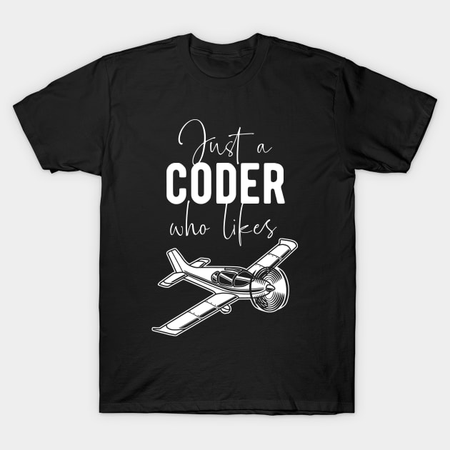 Coder Hobby Pilot - Airplane Fan Flying Saying T-Shirt by BlueTodyArt